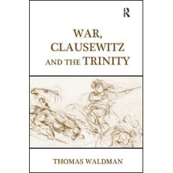 War, Clausewitz and the Trinity War, Clausewitz and the Trinity