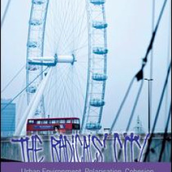 The Radicals' City: Urban Environment, Polarisation, Cohesion