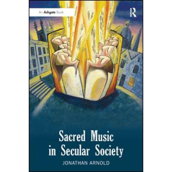 Sacred Music in Secular Society Sacred Music in Secular Society