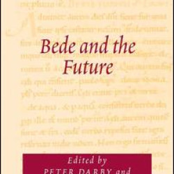 Bede and the Future Bede and the Future