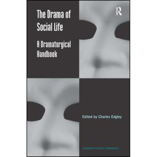 The Drama of Social Life The Drama of Social Life