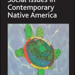 Social Issues in Contemporary Native America