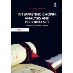 Interpreting Chopin: Analysis and Performance