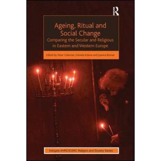 Ageing, Ritual and Social Change Ageing, Ritual and Social Change