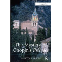 The Mystery of Chopin's Préludes