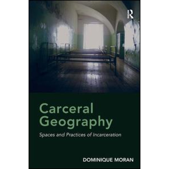 Carceral Geography Carceral Geography