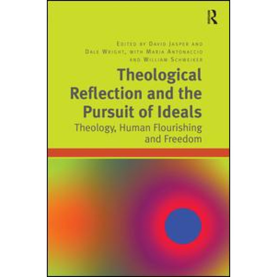 Theological Reflection and the Pursuit of Ideals Theological Reflection and the Pursuit of Ideals