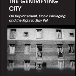 Everyday Life in the Gentrifying City Everyday Life in the Gentrifying City