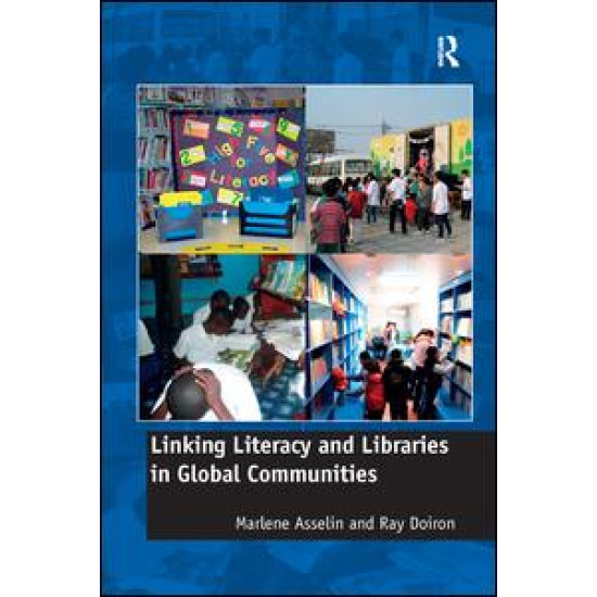 Linking Literacy and Libraries in Global Communities Linking Literacy and Libraries in Global Communities