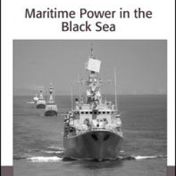Maritime Power in the Black Sea Maritime Power in the Black Sea