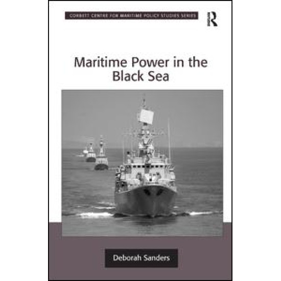 Maritime Power in the Black Sea Maritime Power in the Black Sea