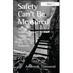 Safety Can't Be Measured Safety Can't Be Measured