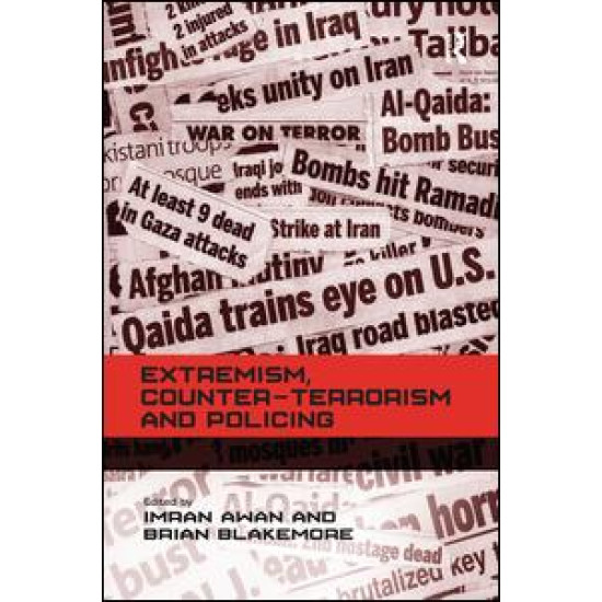 Extremism, Counter-terrorism and Policing Extremism, Counter-terrorism and Policing