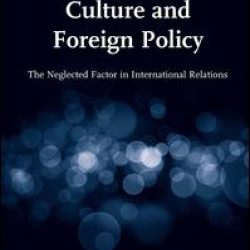 Culture and Foreign Policy Culture and Foreign Policy