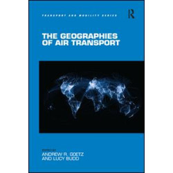The Geographies of Air Transport The Geographies of Air Transport