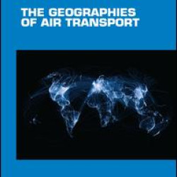The Geographies of Air Transport