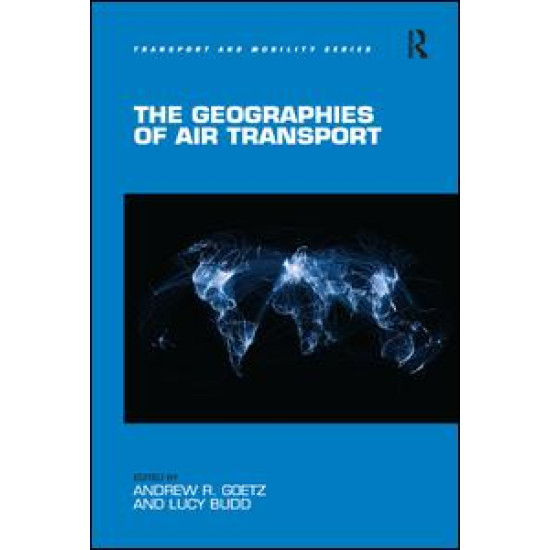 The Geographies of Air Transport The Geographies of Air Transport