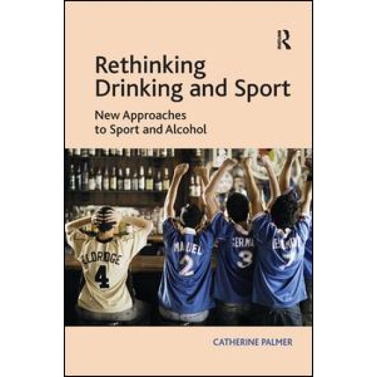 Rethinking Drinking and Sport Rethinking Drinking and Sport