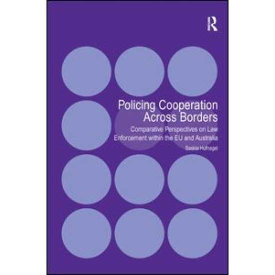 Policing Cooperation Across Borders Policing Cooperation Across Borders