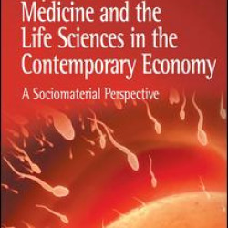 Reproductive Medicine and the Life Sciences in the Contemporary Economy