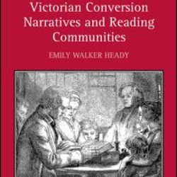 Victorian Conversion Narratives and Reading Communities Victorian Conversion Narratives and Reading Communities