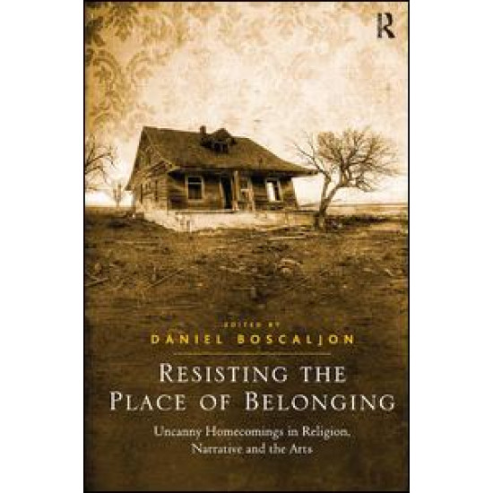 Resisting the Place of Belonging Resisting the Place of Belonging