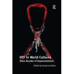 HIV in World Cultures HIV in World Cultures