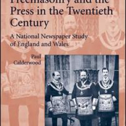 Freemasonry and the Press in the Twentieth Century