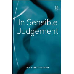 In Sensible Judgement In Sensible Judgement