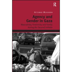 Agency and Gender in Gaza Agency and Gender in Gaza