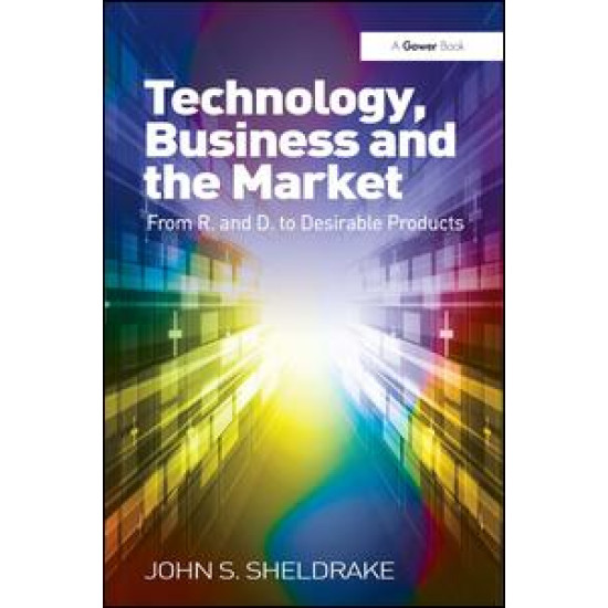 Technology, Business and the Market Technology, Business and the Market