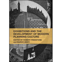 Exhibitions and the Development of Modern Planning Culture