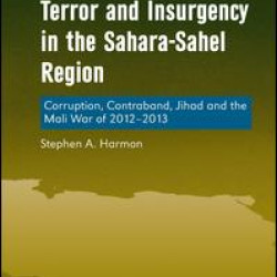 Terror and Insurgency in the Sahara-Sahel Region
