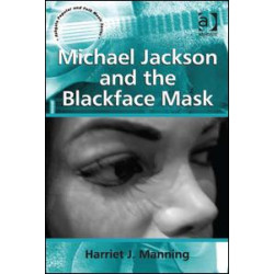 Michael Jackson and the Blackface Mask Michael Jackson and the Blackface Mask