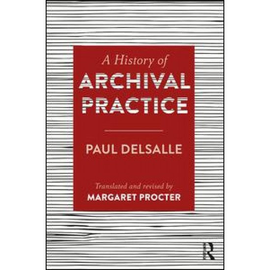 A History of Archival Practice