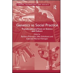 Genetics as Social Practice