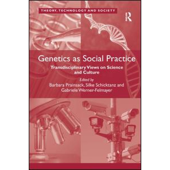 Genetics as Social Practice