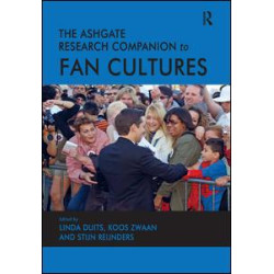 The Ashgate Research Companion to Fan Cultures The Ashgate Research Companion to Fan Cultures