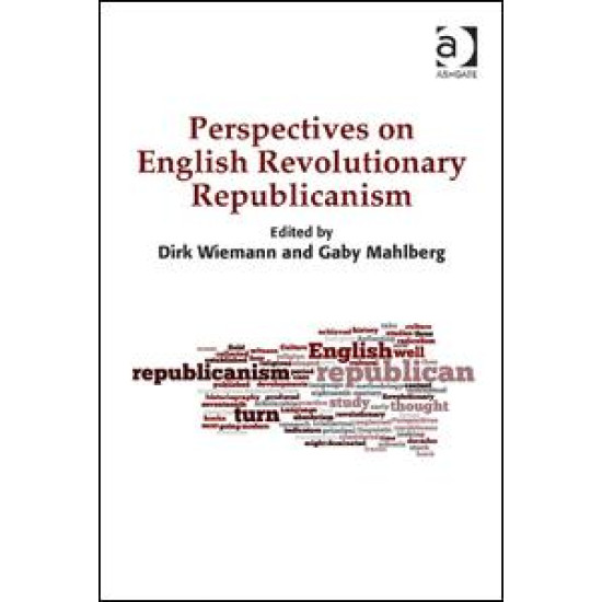 Perspectives on English Revolutionary Republicanism