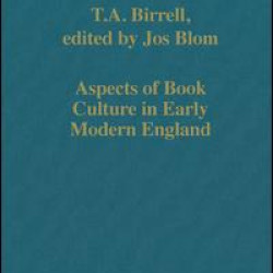 Aspects of Book Culture in Early Modern England Aspects of Book Culture in Early Modern England