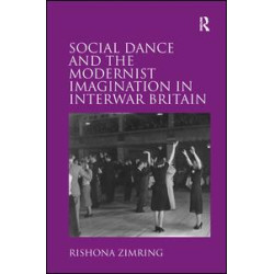 Social Dance and the Modernist Imagination in Interwar Britain