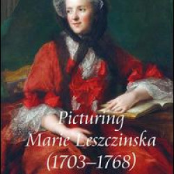 Picturing Marie Leszczinska (1703-1768)