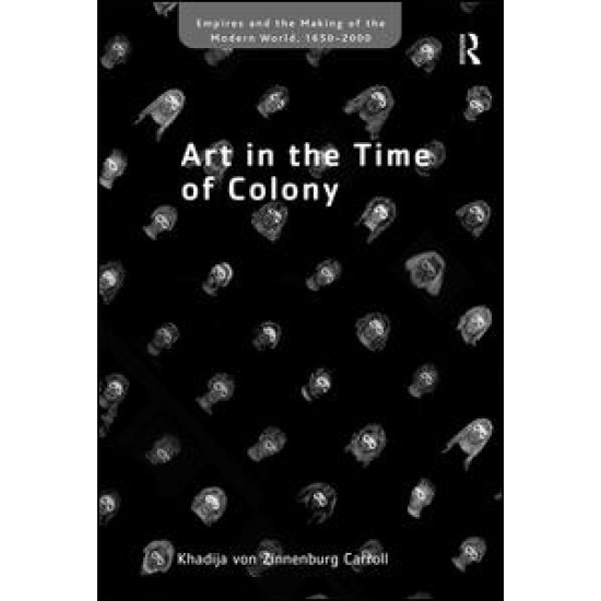 Art in the Time of Colony Art in the Time of Colony