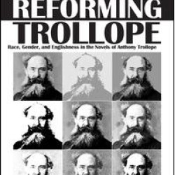 Reforming Trollope Reforming Trollope