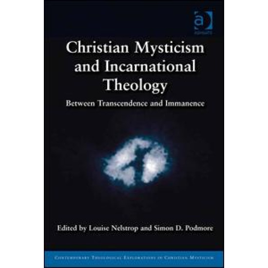 Christian Mysticism and Incarnational Theology Christian Mysticism and Incarnational Theology