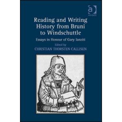 Reading and Writing History from Bruni to Windschuttle Reading and Writing History from Bruni to Windschuttle