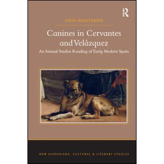Canines in Cervantes and Velázquez Canines in Cervantes and Velázquez
