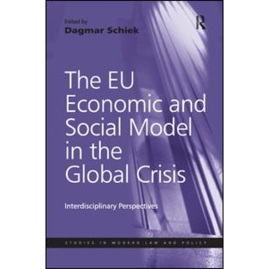 The EU Economic and Social Model in the Global Crisis The EU Economic and Social Model in the Global Crisis