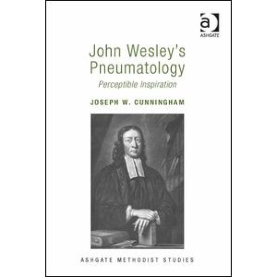 John Wesley's Pneumatology John Wesley's Pneumatology