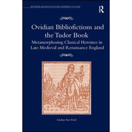 Ovidian Bibliofictions and the Tudor Book